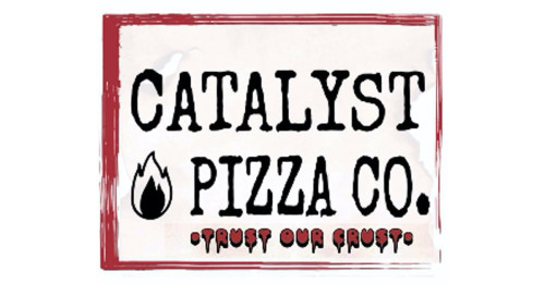 Catalyst Pizza Co.