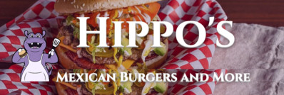 Hippo's Mexican Burgers And More