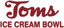 Tom's Ice Cream Bowl