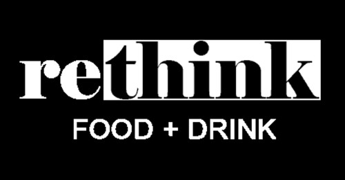 Rethink Food And Drink