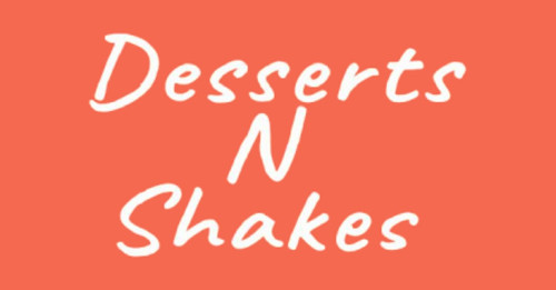 Desserts N Shakes