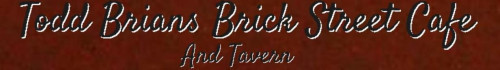 Todd Brian's Brick Street Cafe Tavern