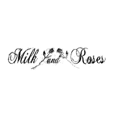 Milk And Roses