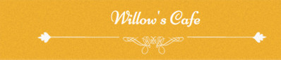 Willow’s Cafe