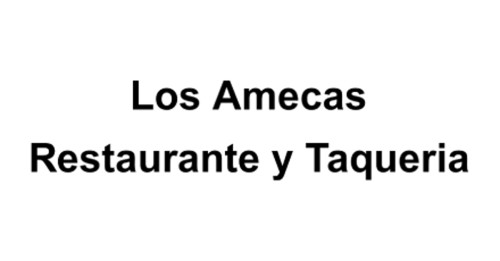 Los Amecas Y Taqueria