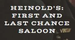 Heinold's First And Last Chance Saloon