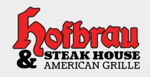 Hofbrau Steak House American Grille