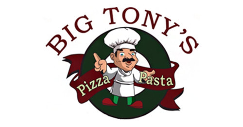 Big Tony's Pizza And Pasta