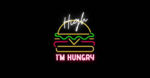 High I'm Hungry