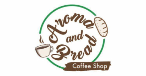 Aroma And Bread Coffee Shop