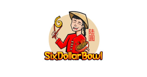 Six Dollar Bowl
