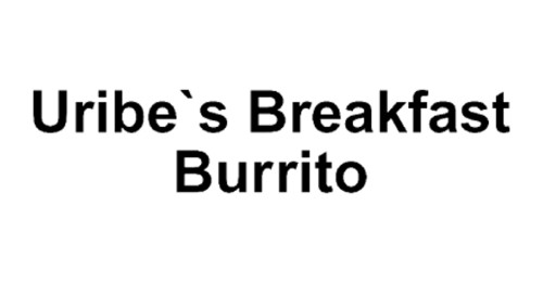 Uribe`s Breakfast Burrito