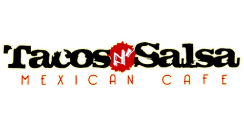 Tacos N' Salsa Mexican Cafe