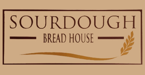 Sourdough Bread House