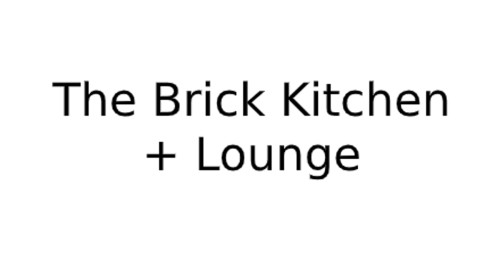 The Brick Kitchen Lounge