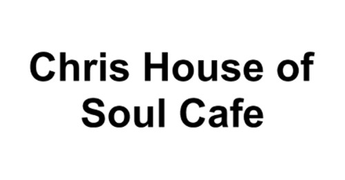 Chris House Of Soul Cafe