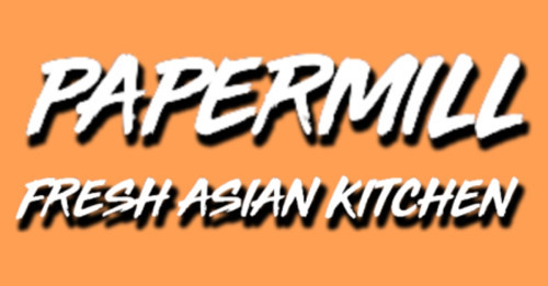 Papermill Fresh Asian Kitchen
