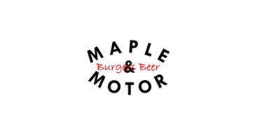 Maple and Motor Burgers and Beer