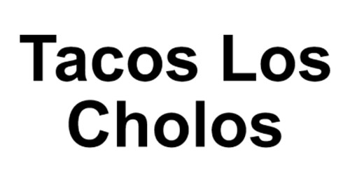 Tacos Los Cholos Fullerton