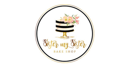 Sister My Sister Bake Shop