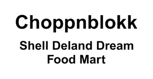 Choppnblokk Shell Deland Dream Food Mart