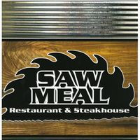 The Sawmeal Steakhouse