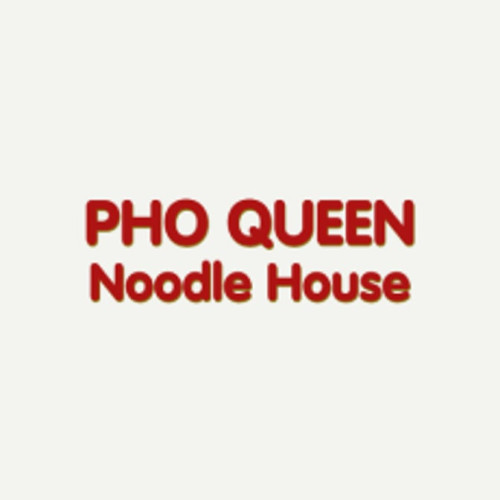 Pho Queen Noodle House