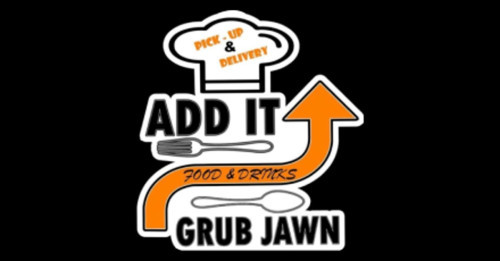 Additup Grub Jawn
