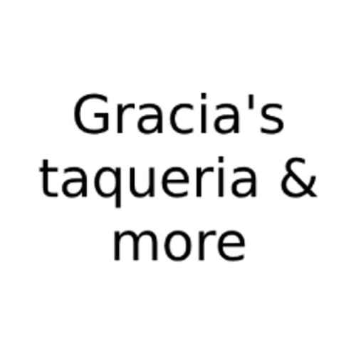 Gracia's Taqueria More