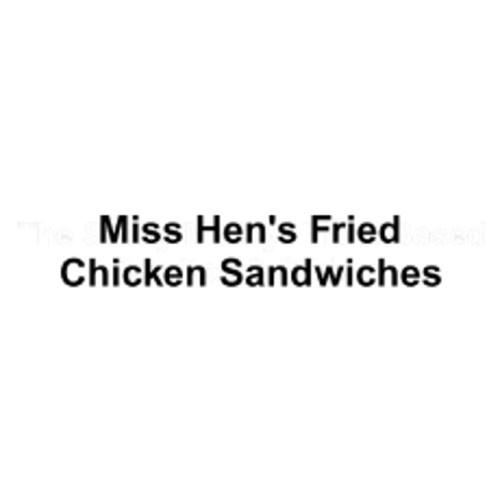 Miss Hen's Fried Chicken Sandwiches