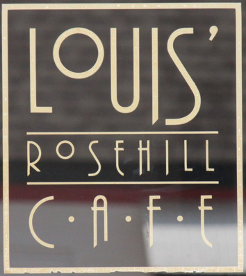 Louis Rose Hill Cafe