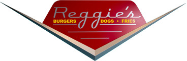 Reggie's Burgers, Dogs Fries