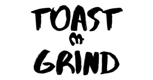 Toast Grind