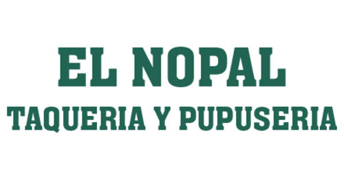 El Nopal Taqueria Y Pupuseria