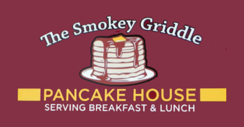 The Smokey Griddle Pancake House