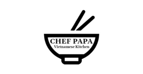 Chef Papa Vietnamese Kitchen