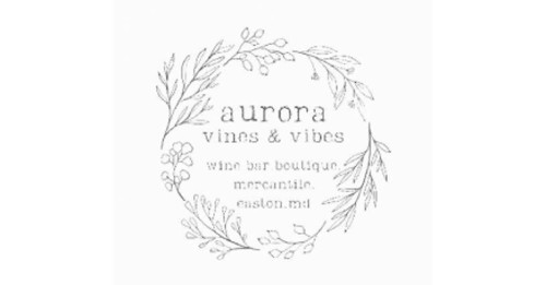 Aurora Vines And Vibes Llc