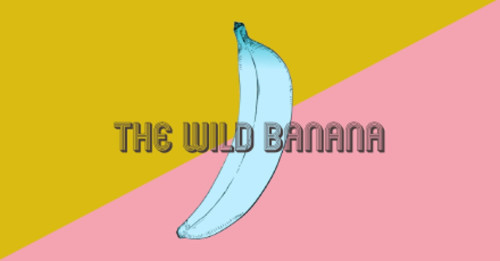 The Wild Banana
