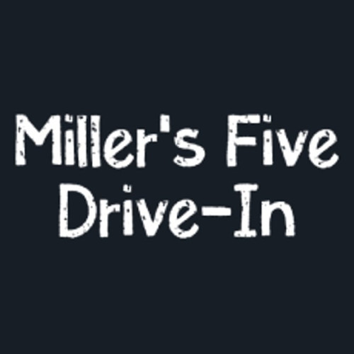 Miller's Five Drive-in