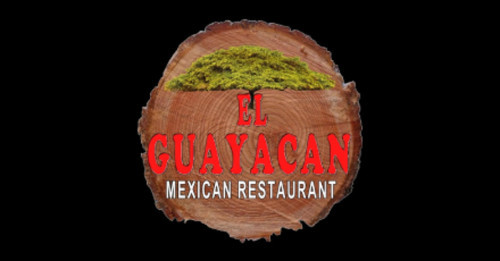 El Guayacan Mexican