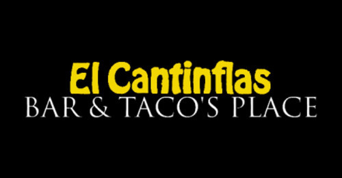 El Cantinflas And Tacos Place