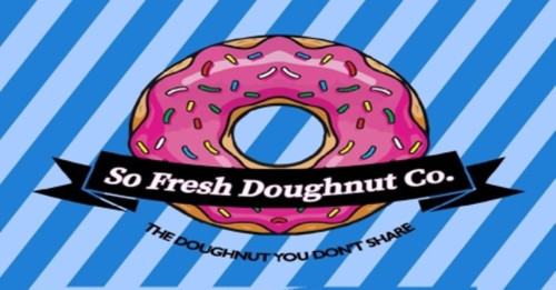 So Fresh Doughnut Co.