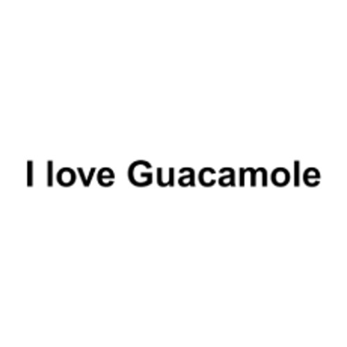 I Love Guacamole