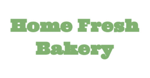 Home Fresh Bakery Inc