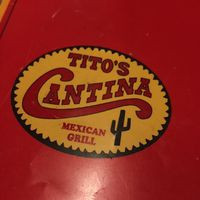 Tito's Cantina Mexican Grill