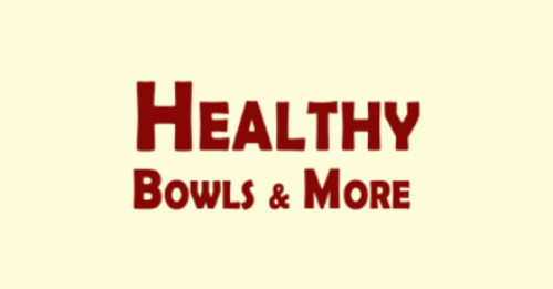Healthy Bowls More