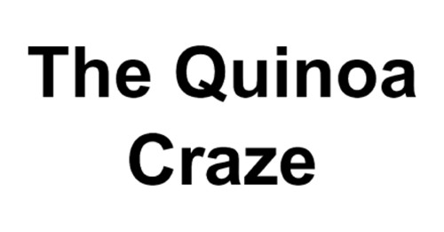 The Quinoa Craze