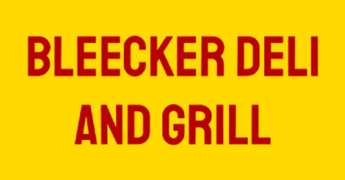 Bleecker Deli And Grill