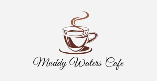 Muddy Waters Cafe