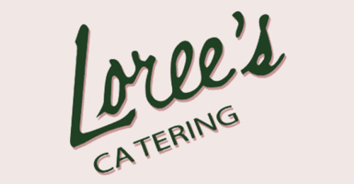 Catering By Loree's Kitchen
